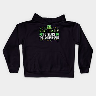 Most Likely To Start The Shenanigans Funny St Patricks Day Kids Hoodie